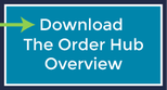Download the Order Hub Overview